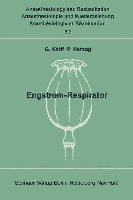 Engström-Respirator By G. Kalff (editor), P. Herzog (editor)