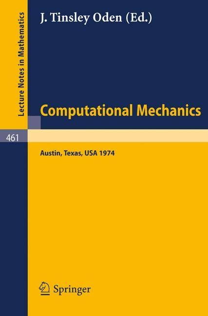 Computational Mechanics By J.T. Oden (editor) 9783540071693