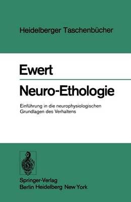 Neuro-Ethologie By J.-P. Ewert 9783540077732 (Paperback)