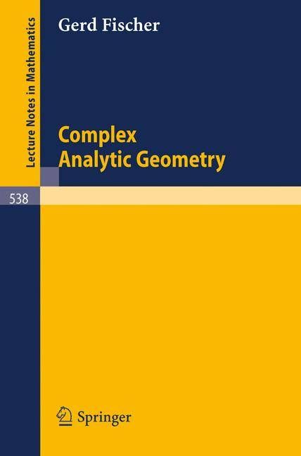 Complex Analytic Geometry By Gerd Fischer 9783540078579 (Paperback)