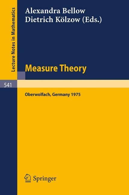 Measure Theory By A. Bellow (editor), D. Kölzow (editor) (Paperback)