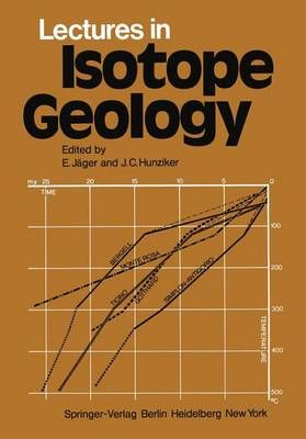 Lectures in Isotope Geology 9783540091585 (Paperback)