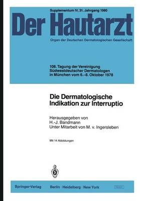 Die Dermatologische Indikation Zur Interruptio 9783540098881