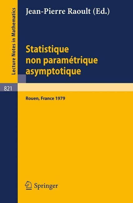 Statistique Non Parametrique Asymptotique By J.P. Raoult (editor)