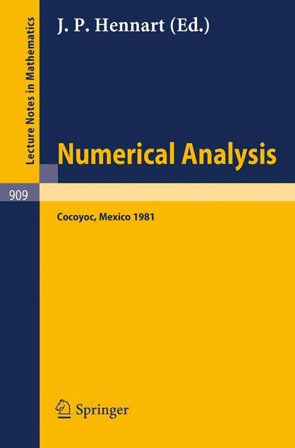 Numerical Analysis By J.P. Hennart (editor) 9783540111931 (Paperback)