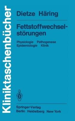 Fettstoffwechselstörungen By G. Dietze, H. - U. Häring 9783540117230