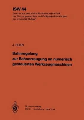 Bahnregelung Zur Bahnerzeugung an Numerisch Gesteuerten Werkzeugmaschinen