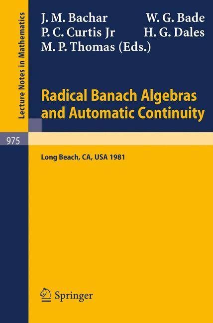 Radical Banach Algebras and Automatic Continuity 9783540119852