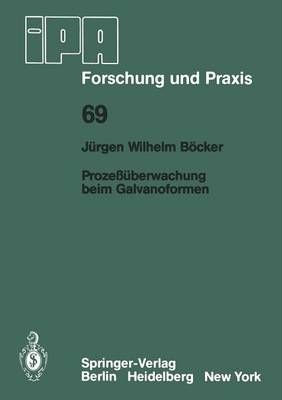 Prozeüberwachung Beim Galvanoformen By J.W. Böcker 9783540124573
