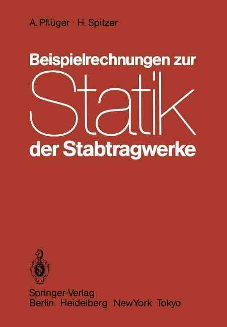Beispielrechnungen Zur Statik Der Stabtragwerke 9783540128472