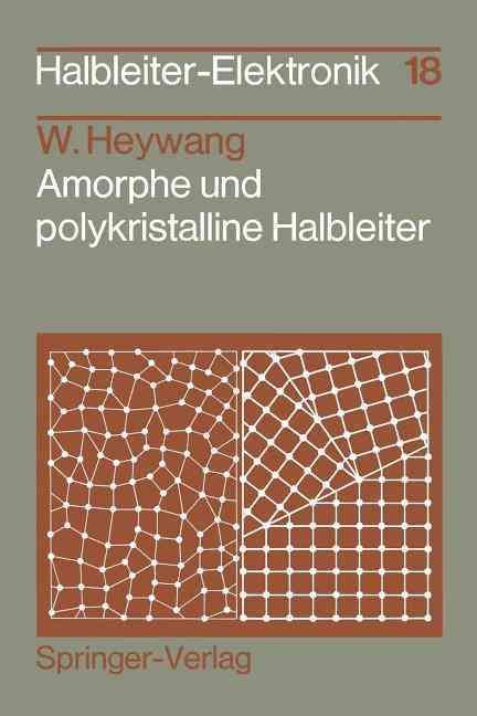 Amorphe Und Polykristalline Halbleiter By Walter Heywang 9783540129813