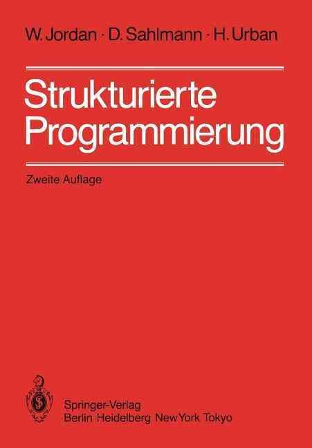 Strukturierte Programmierung By W. Jordan, D. Sahlmann, H. Urban