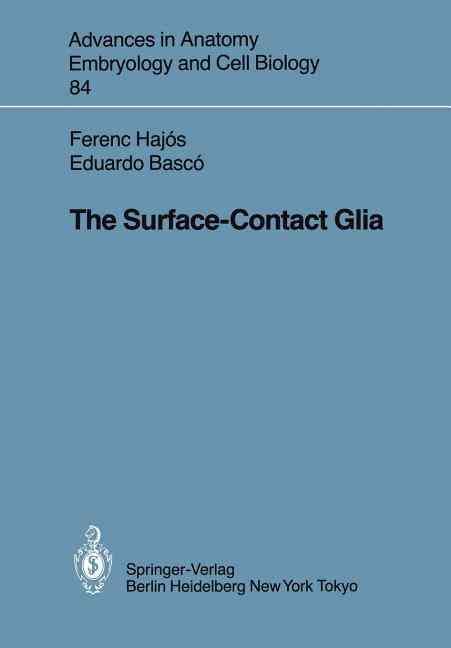 The Surface-Contact Glia By F. Hajos, E. Basco 9783540132431