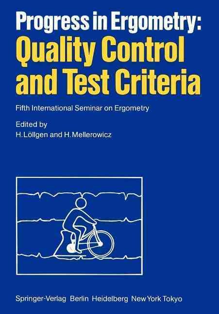 Progress in Ergometry: Quality Control and Test Criteria 9783540135708