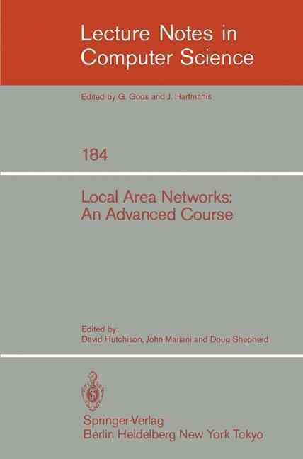 Local Area Networks: An Advanced Course 9783540151913 (Paperback)