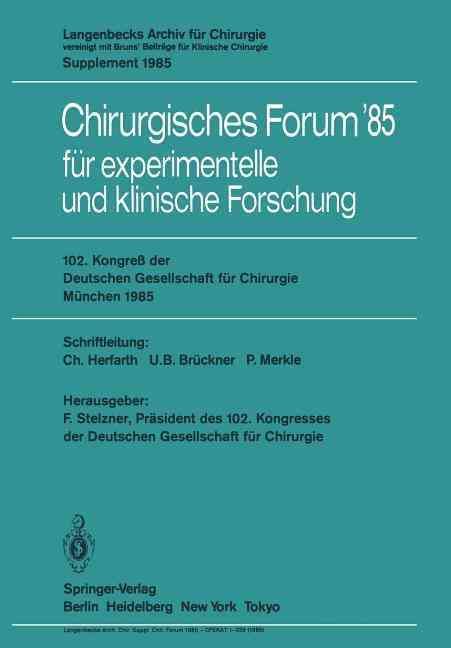 102. Kongre Der Deutschen Gesellschaft Für Chirurgie München, 10.-13. April 1985. Forumband
