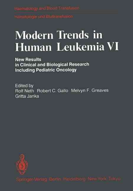 Modern Trends in Human Leukemia VI 9783540153290 (Paperback)