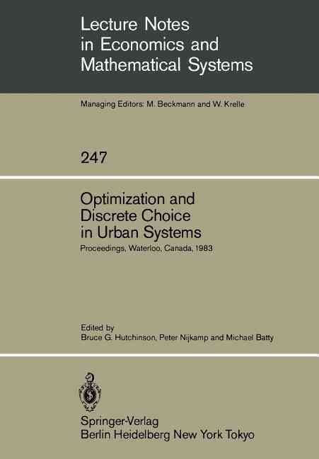 Optimization and Discrete Choice in Urban Systems 9783540156604