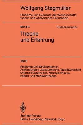 Realismus Und Strukturalismus. Anwendungen: Literaturtheorie. Tauschwirtschaft. Entscheidungstheorie. Neurosentheorie. Kapital- Und ...