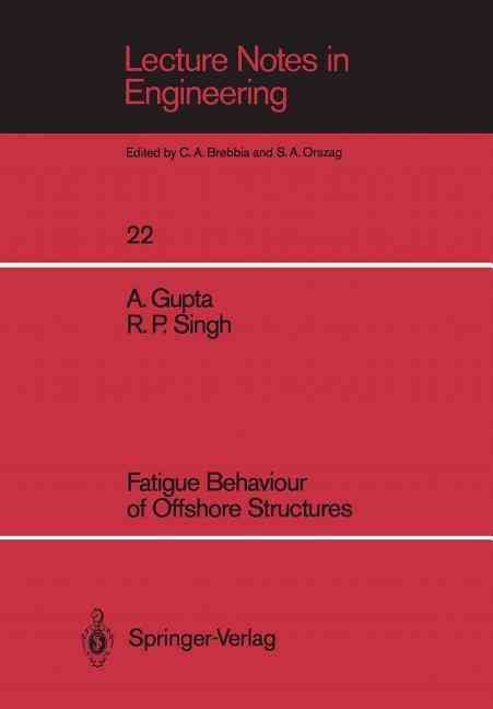Fatigue Behaviour of Offshore Structures 9783540170242 (Paperback)