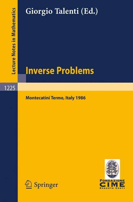 Inverse Problems C.I.M.E. Foundation Subseries 9783540171935