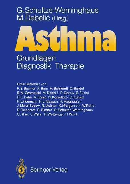 Asthma By Gerhard Schultze-Werninghaus (editor), M. Debelic (editor)