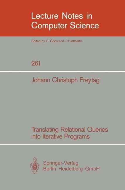 Translating Relational Queries Into Iterative Programs 9783540180005