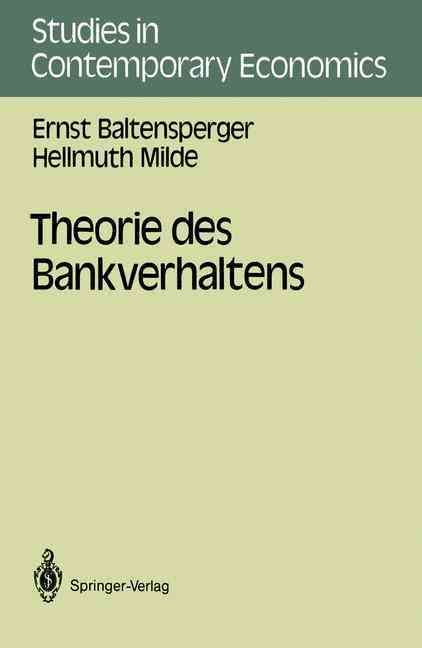 Theorie Des Bankverhaltens By Ernst Baltensperger, Hellmuth Milde
