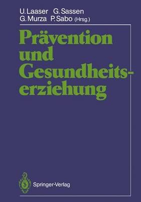 Prävention Und Gesundheitserziehung 9783540184881 (Paperback)