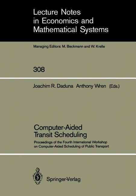 Computer-Aided Transit Scheduling 9783540194415 (Paperback)