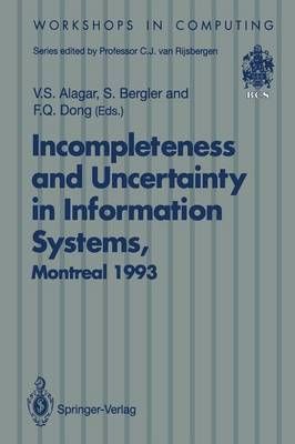 Incompleteness and Uncertainty in Information Systems 9783540198970