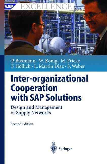 Inter-Organizational Cooperation With SAP Solutions By P. Buxmann