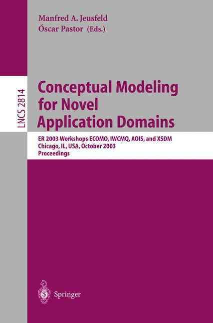 Conceptual Modeling for Novel Application Domains 9783540202578