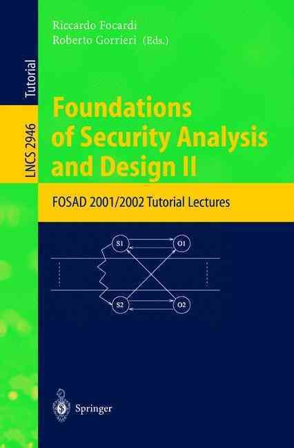 Foundations of Security Analysis and Design II 9783540209553