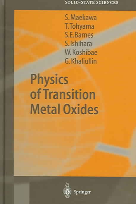 Physics of Transition Metal Oxides By S. Maekawa 9783540212935