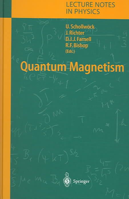Quantum Magnetism By U. Schollwöck 9783540214229 (Hardback)