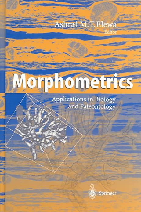 Morphometrics By Ashraf M. T. Elewa 9783540214298 (Hardback)