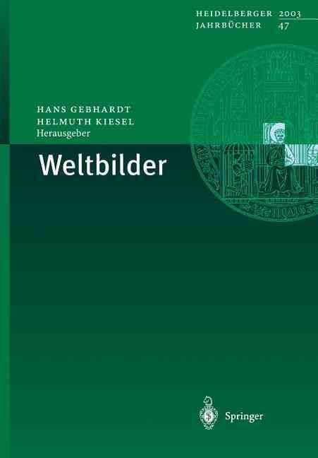 Weltbilder By Hans Gebhardt (editor), Helmuth Kiesel (editor)
