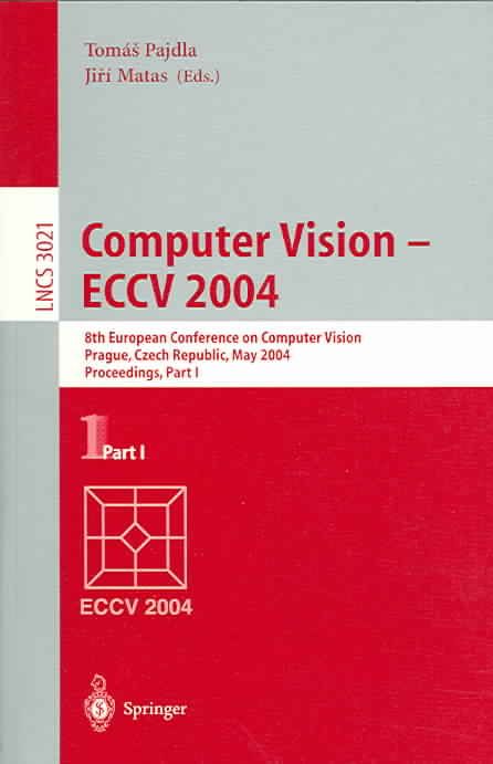 Computer Vision - ECCV 2004 9783540219842 (Paperback)