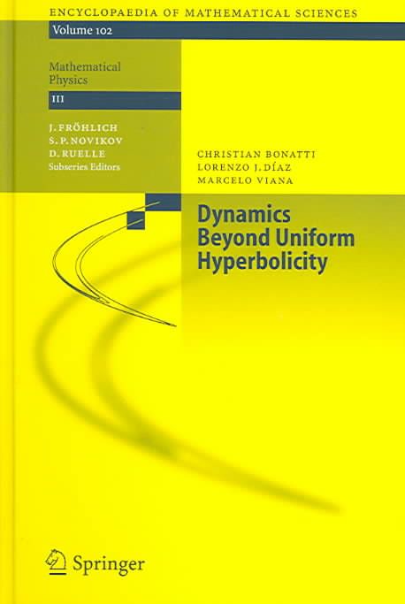Dynamics Beyond Uniform Hyperbolicity 9783540220664 (Hardback)