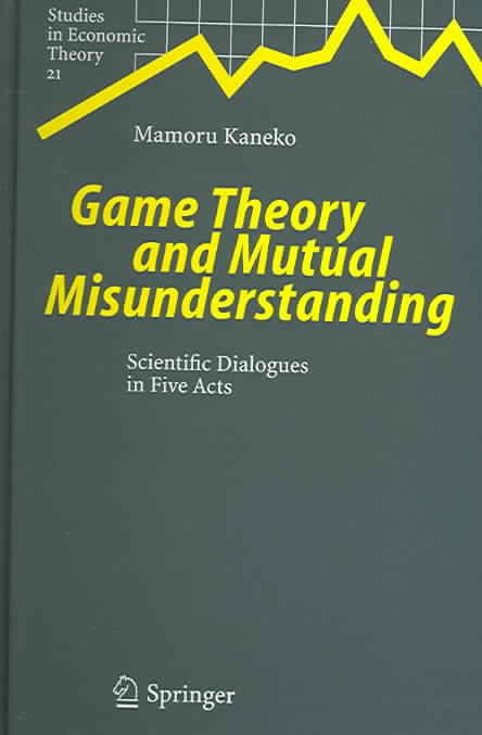 Game Theory and Mutual Misunderstanding By Mamoru Kaneko 9783540222958