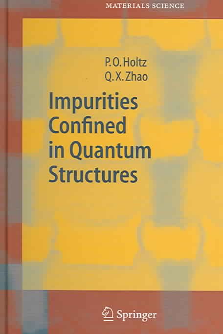 Impurities Confined in Quantum Structures 9783540223207 (Hardback)