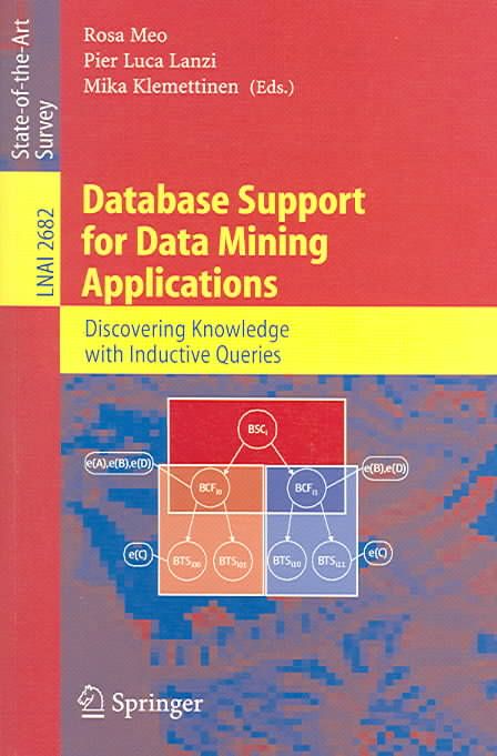 Database Support for Data Mining Applications Lecture Notes in Artificial Intelligence