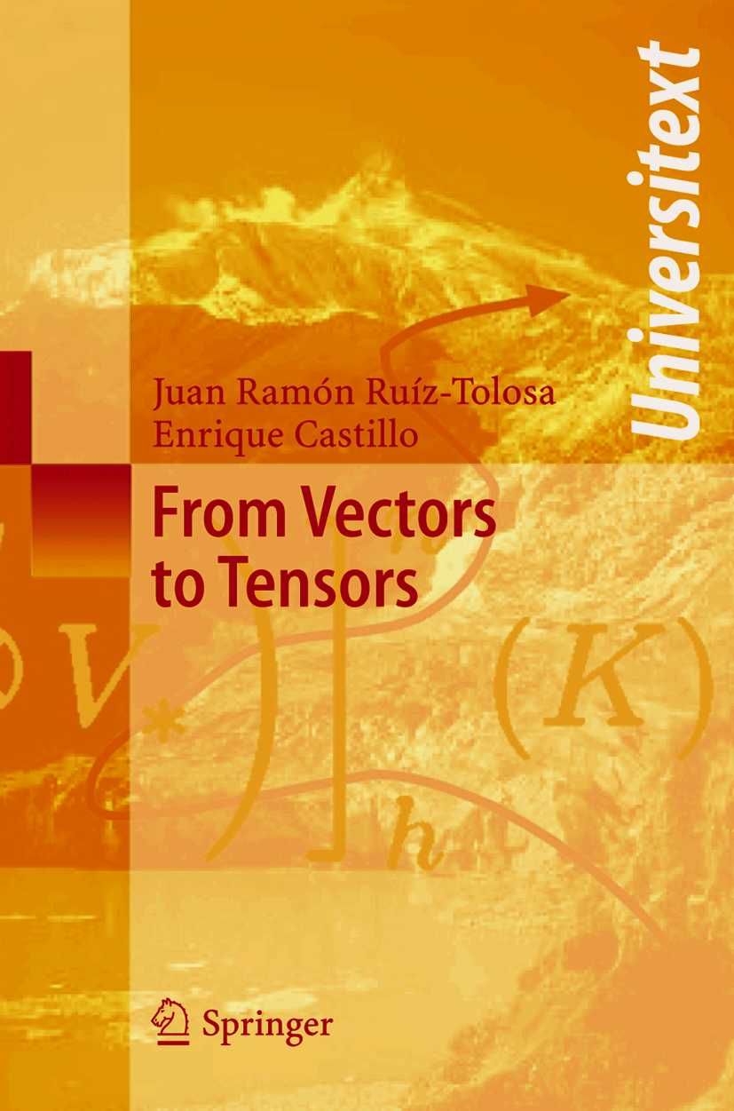 From Vectors to Tensors By Juan R. Ruiz-Tolosa, Enrique Castillo