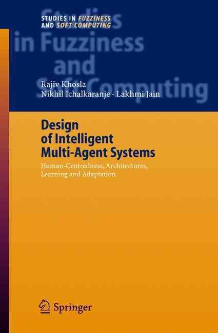 Design of Intelligent Multi-Agent Systems 9783540229131 (Hardback)