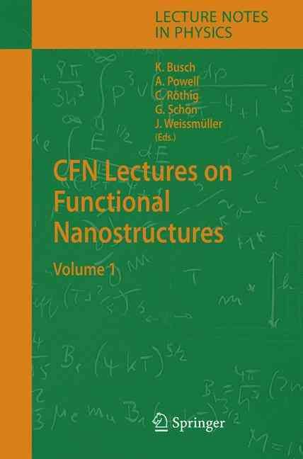 CFN Lectures on Functional Nanostructures 9783540229292 (Hardback)
