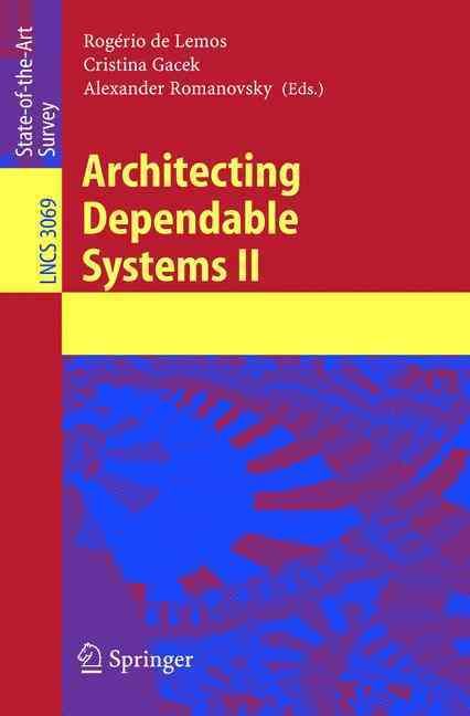 Architecting Dependable Systems II 9783540231684 (Paperback)