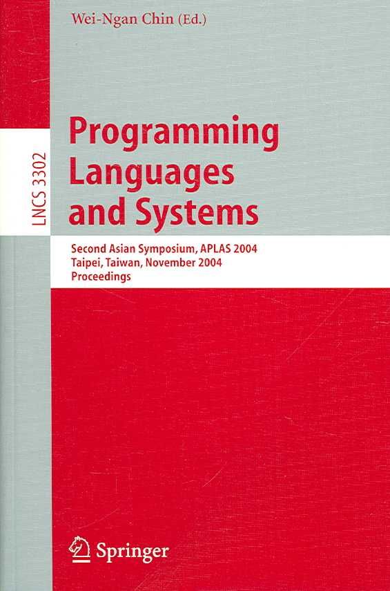 Programming Languages and Systems By APLAS (Symposium), Wei-Ngan Chin