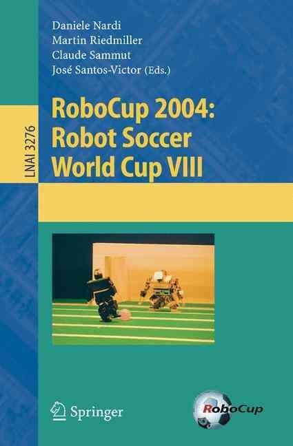 RoboCup 2004 By RoboCup (Conference), Daniele Nardi 9783540250463