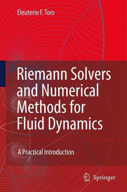 Riemann Solvers and Numerical Methods for Fluid Dynamics 9783540252023